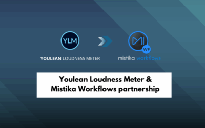 Mistika Workflows & Youlean Loudness Meter partnership